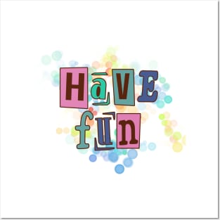 Have fun, life fun Posters and Art